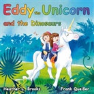 Heather L. Brooks, Frank Queisser - Eddy the Unicorn