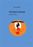 Niina Haapala - Härskejä sketsejä ja vähän muuta