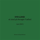 Stinne Grønaa Nielsen - SYD LUND et sted på Amager Fælled