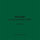 Stinne Grønaa Nielsen - SYD LUND et sted på Amager Fælled