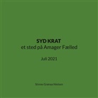 Stinne Grønaa Nielsen - SYD KRAT et sted på Amager Fælled