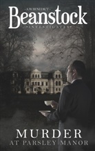 A. W. Benedict - Beanstock - Murder at Parsley Manor - a cozy mystery (Butler Beanstock investigates)