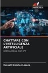 Itzcoatl Ordoñez Lozano - CHATTARE CON L'INTELLIGENZA ARTIFICIALE