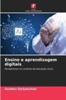 Günther Dichatschek - Ensino e aprendizagem digitais