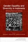 Angie Bexley, Sarah Xue Dong, Diahhadi Setyonaluri - Gender Equality and Diversity in Indonesia