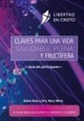 Steve Goss, Mary Wren - Claves para una vida saludable, plena y fructífera