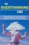 Olivia Thigpen - The Overthinking Cure