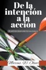 Marcus W. Oliver - De la Intención a la Acción