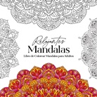 Petra Burger - Relajantes Mandalas Libro de Colorear Mandalas para Adultos