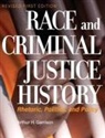 Arthur H. Garrison - Race and Criminal Justice History