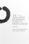 Leo Babauta - The Zen Habits Beginner's Guide to Mindfulness