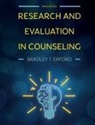 Bradley T. Erford - Research and Evaluation in Counseling