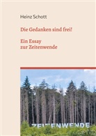 Heinz Schott - Die Gedanken sind frei!