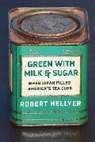 Robert Hellyer - Green With Milk and Sugar