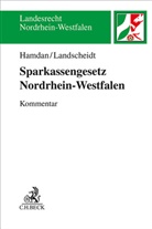 Martin Fischer-Appelt u a, Binke Hamdan, Marwan Hamdan, Landscheidt, Christoph Landscheidt - Sparkassengesetz Nordrhein-Westfalen