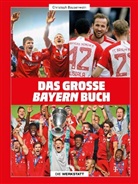 Christoph Bausenwein - Das große Bayern-Buch