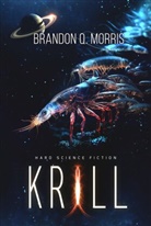 Brandon Q Morris, Brandon Q. Morris, A7L Thrilling Books Ltd., A7L Thrilling Books Ltd - Krill