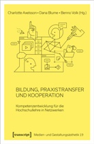 Charlotte Axelsson, Dana Blume, Benno Volk - Bildung, Praxistransfer und Kooperation