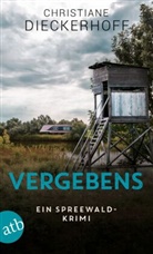 Christiane Dieckerhoff - Vergebens
