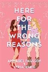Annabel Paulsen, Lydia Wang, Wang Lydia - Here for the Wrong Reasons