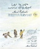 Mark Kalluak - Mark Kalluak’s Traditional Stories from Arviat