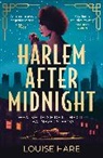 Louise Hare - Harlem After Midnight