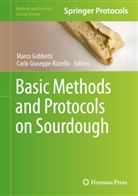 Giuseppe Rizzello, Marco Gobbetti, Carlo Giuseppe Rizzello - Basic Methods and Protocols on Sourdough