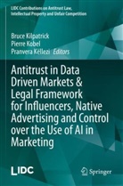 Pranvera Këllezi, Bruce Kilpatrick, Pierre Kobel - Antitrust in Data Driven Markets & Legal Framework for Influencers, Native Advertising and Control over the Use of AI in Marketing