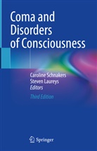 Laureys, Steven Laureys, Caroline Schnakers - Coma and Disorders of Consciousness