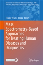Thiago Verano-Braga - Mass Spectrometry-Based Approaches for Treating Human Diseases and Diagnostics