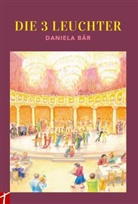 Daniela Bär - Die drei Leuchter