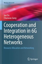 Jun Du, Chunxiao Jiang - Cooperation and Integration in 6G Heterogeneous Networks
