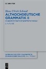 Hans Ulrich Schmid - Althochdeutsche Grammatik II