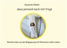 Susanne Vetter - Dass jemand nach mir fragt