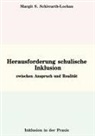 Margit S Schiwarth-Lochau, Margit S. Schiwarth-Lochau - Herausforderung schulische Inklusion