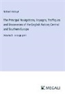 Richard Hakluyt - The Principal Navigations, Voyages, Traffiques and Discoveries of the English Nation; Central and Southern Europe