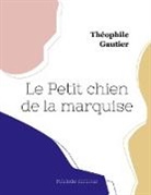 Théophile Gautier - Le Petit chien de la marquise