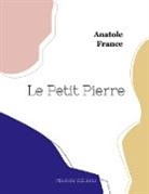 Anatole France - Le Petit Pierre