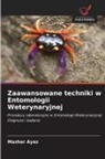 Mazhar Ayaz - Zaawansowane techniki w Entomologii Weterynaryjnej
