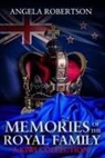 Angela Catherine Robertson - Memories of the Royal Family A Kiwi Collection