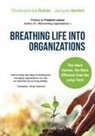 Christopher Buhan, Jacques Santini - BREATHING LIFE INTO ORGANIZATIONS