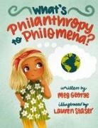 Meg George - What's Philanthropy to Philomena?