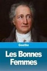 Johann Wolfgang Von Goethe - Les Bonnes Femmes