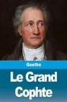 Johann Wolfgang Von Goethe - Le Grand Cophte
