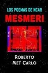 Roberto Net Carlo - LOS POEMAS DE NCAR MESMERI