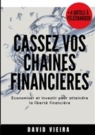 David Vieira - Cassez vos chaines financieres