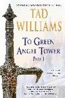 Tad Williams - To Green Angel Tower: Part I