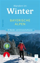 Birgit Gelder - Wandern im Winter - Bayerische Alpen