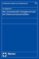 Lea Stegemann - Der immaterielle Schadensersatz bei Datenschutzverstößen