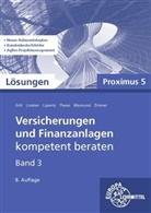 Elisabeth Grill, Sebastian Lindner, Vikto Lüpertz, Viktor Lüpertz, Uwe Thews, Katja Wasmund... - Lösungen zu 22185 Versicherungen und Finanzanlagen, Band 3, Proximus 5
